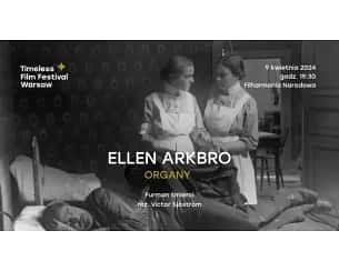 Bilety na Ellen Arkbro | Organy | Furman śmierci | Timeless Film Festival Warsaw