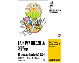 Bilety na koncert Bajkowa Niedziela - Teatr Uszyty w Piasecznie - 14-04-2024