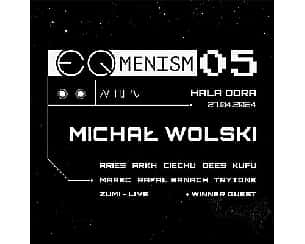 Bilety na koncert EQmensim 05 - TheError x SZLOK pres. Michał Wolski w Szczecinie - 27-04-2024