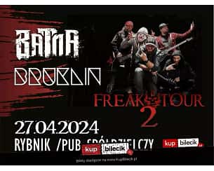 Bilety na koncert BATNA - FREAK TOUR 2 w Rybniku - 27-04-2024