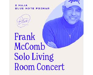 Bilety na koncert Frank McComb – Solo Living Room Concert w Poznaniu - 05-05-2024