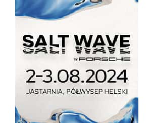 Bilety na koncert Salt Wave by Porsche - KARNET 2 DNI + TORBA w Jastarni - 02-08-2024