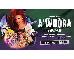 Bilety na koncert pozqueer drag tour: A'Whora from RPDR UK (Poznań) - 19-04-2024
