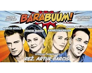 Bilety na spektakl Barabuum! - spektakl komediowy, reż. Artur Barciś - Warszawa - 16-04-2024