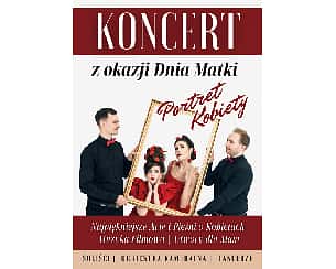 Bilety na koncert Portret Kobiety – Koncert z okazji Dnia Matki w Olsztynie - 26-05-2024