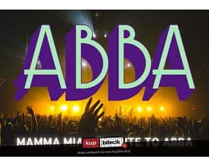 Bilety na koncert Mamma Mia - Tribute to ABBA - Największe przeboje ABBA w musicalowym Show w Jasionce - 14-04-2024