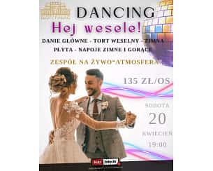 Bilety na koncert Hej Wesele! - Dancing - Hej Wesele! w Rzeszowie - 20-04-2024