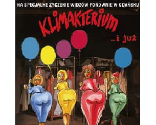 Bilety na spektakl Klimakterium …i już - Warszawa - 30-09-2020