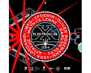 Bilety na koncert ELEKTROKLUB X w Katowicach - 13-04-2024