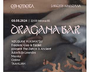 Bilety na koncert Dragana Bar x Ephemera w Warszawie - 08-06-2024