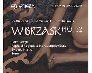 Bilety na koncert W Brzask no. 32 x Ephemera w Warszawie - 09-06-2024