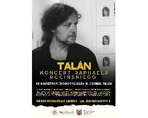 Bilety na koncert Talán - koncert Raphaela Rogińskiego w Podkowie Leśnej - 13-04-2024