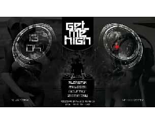 Bilety na koncert Get Me High 13.04 w Rzeszowie - 13-04-2024