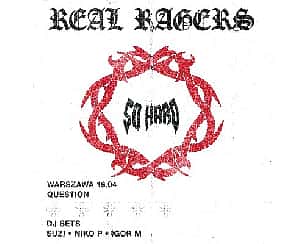 Bilety na koncert SO HARD REAL RAGERS | Warszawa 19.04 - 19-04-2024