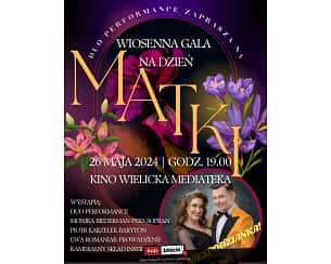 Bilety na koncert WIOSENNA GALA NA DZIEŃ MATKI w Wieliczce - 26-05-2024