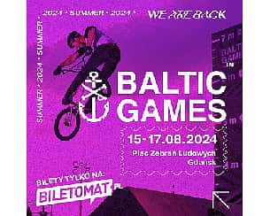 Bilety na koncert Baltic Games  2024 w Gdańsku - 15-08-2024