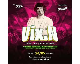 Bilety na koncert Vix.N | X-Demon Wrocław - 24-05-2024