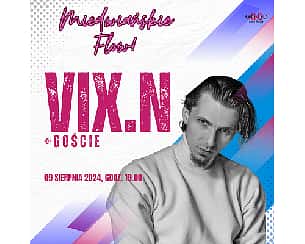 Bilety na koncert VIX.N i Goście - Miedwiańskie Flow! '24 w Morzyczynie - 09-08-2024