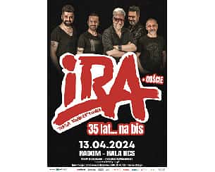 Bilety na koncert IRA - 35 lat na bis + goście w Radomiu - 13-04-2024