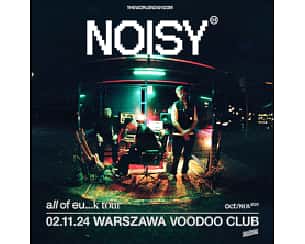 Bilety na koncert NOISY w Warszawie - 02-11-2024