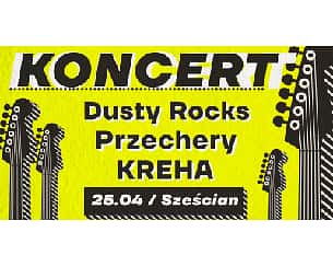 Bilety na koncert Dusty Rocks x Przechery x KREHA w Białymstoku - 25-04-2024