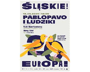 Bilety na koncert Pablopavo i Ludziki - koncert w ramach ŚLĄSKIE! EUROPA! w Rybniku - 16-05-2024