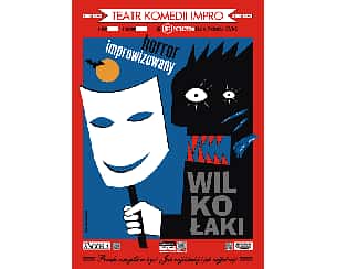 Bilety na spektakl "Wilkołaki" - horror improwizowany - Łódź - 27-04-2024