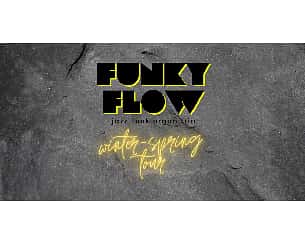 Bilety na koncert Funky Flow w Sandomierzu - 26-04-2024