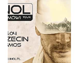 Bilety na koncert HINOL | "COŚ MI MÓWI" TOUR | SZCZECIN - 06-04-2024