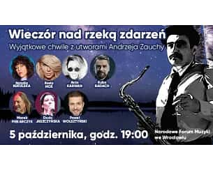 Bilety na koncert Wieczór nad rzeką zdarzeń Andrzeja Zauchy we Wrocławiu - 05-10-2024