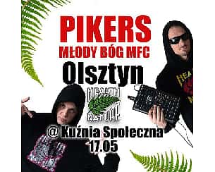 Bilety na koncert PIKERS MFC HNN w OLSZTYNIE! - 17-05-2024