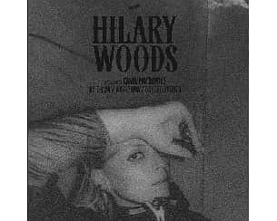 Bilety na koncert HILARY WOODS | WARSZAWA - 03-06-2024
