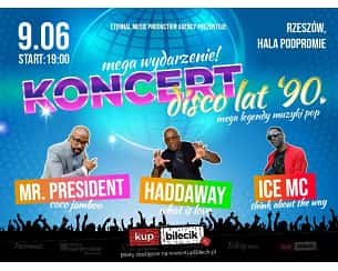 Bilety na koncert Disco lat 90. - Haddaway, Mr. President i Ice MC w Rzeszowie! - 09-06-2024