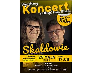 Bilety na koncert SKALDOWIE-Koncert z Okazji Dnia Matki w Grudziądzu - 25-05-2024