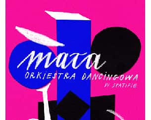 Bilety na koncert MAŁA ORKIESTRA DANCINGOWA | potańcówka w Warszawie - 13-04-2024