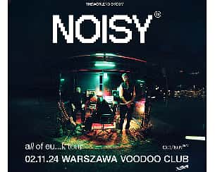 Bilety na koncert Noisy | Warszawa - 02-11-2024