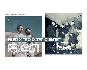 Bilety na koncert Teo Olter Quintet x BLED w Warszawie - 25-04-2024