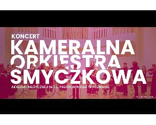 Bilety na koncert Kameralnej Orkiestry Smyczkowej w Poznaniu - 18-04-2024