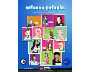 Bilety na spektakl Miłosna Pułapka - Komedia romantyczna! - Ruda Śląska - 19-04-2024