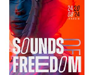 Bilety na koncert SOUNDS OF FREEDOM 2024 w Jarocinie - 24-08-2024