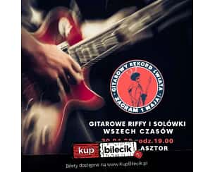 Bilety na koncert Gitarowe Riffy i Solówki Wszech Czasów przed Gitarowym Rekordem Świata 2024! we Wrocławiu - 30-04-2024