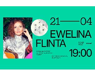 Bilety na koncert Ewelina Flinta | 21.04.2024 | POZNAŃ | Scena na Piętrze - 21-04-2024