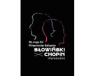 Bilety na koncert Słowiński X Chopin/Impressions w Gdańsku - 23-05-2024