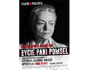 Bilety na spektakl ŻYCIE PANI POMSEL - Warszawa - 26-04-2024