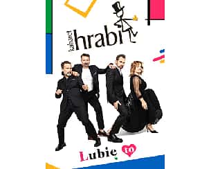 Bilety na kabaret Hrabi - Lubię to! w Łodzi - 09-07-2024