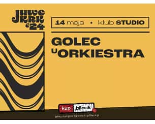Bilety na koncert Golec uOrkiestra - "Kiedyś było Ściernisco, teraz jest San Francisco" w Krakowie - 14-05-2024