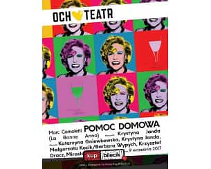 Bilety na spektakl Pomoc domowa - spektakl Och Teatru - Och Teatr - Kraków - 09-11-2024