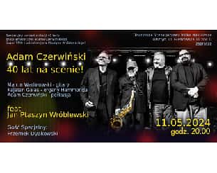 Bilety na koncert Adam Czerwiński - 40 lat na scenie w Olsztynie - 11-05-2024