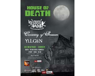 Bilety na koncert House of Death & Quo Vadis & Cemetery of Scream & Yllgen w Zabrzu - 28-09-2024