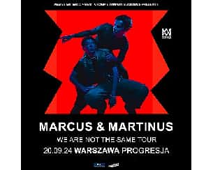 Bilety na koncert Marcus & Martinus "We are not the same Tour" | Warszawa - 20-09-2024